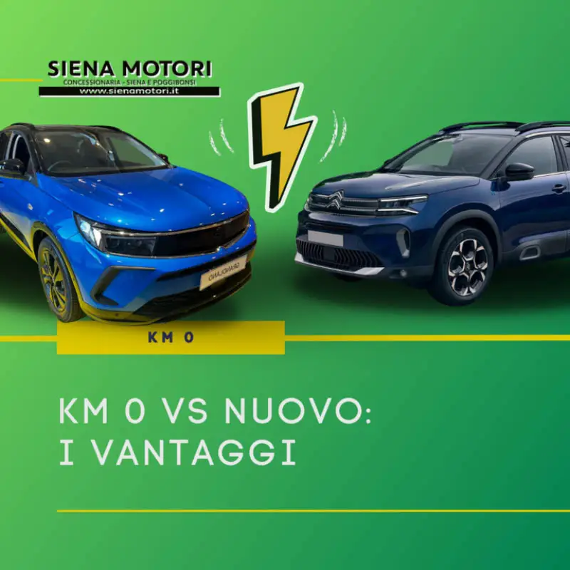 Perchè Il KM0 è una valida alternativa al nuovo - Scoprilo da Siena Motori