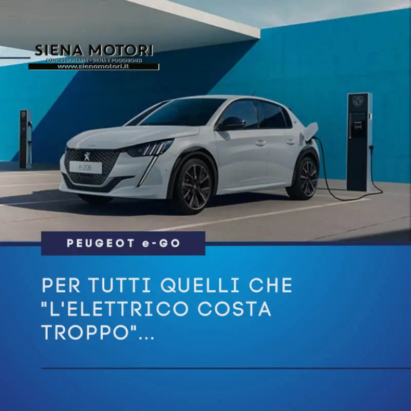 Arriva la nuova formula PEUGEOT e-GO - Richiedi a Siena Motori 