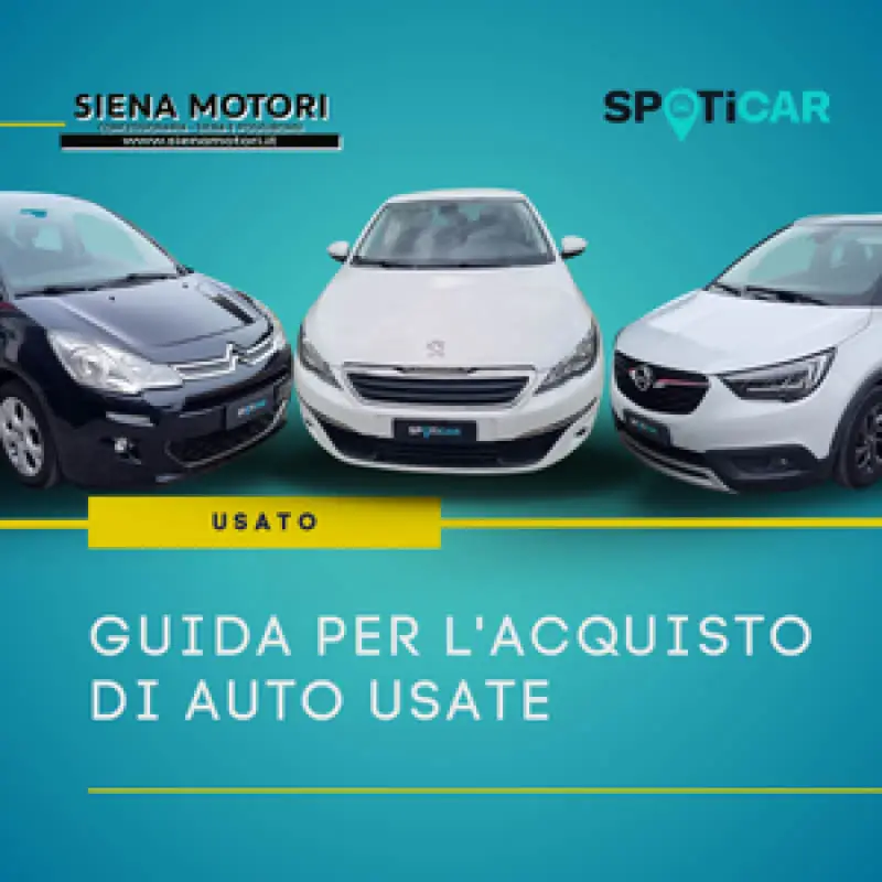 Auto usate - I consigli di Siena Motori